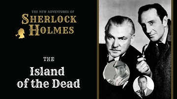 Sherlock Holmes Radio: The Island of the Dead | Basil Rathbone, Nigel Bruce, Conway, Stanley