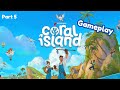 Let’s Play Coral Island - Part 5