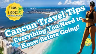 Cancun Travel Tips | Everything You Need to Know Before Going | Cancun, Mexico 2022