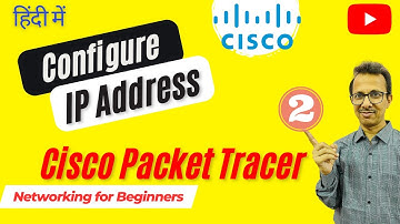 12 Configure IP Address - 2 | Cisco Packet Tracer | Networking for Beginners