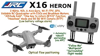 JJRC X16 HERON 6K Camera 2.4GHz, 4Ch, 6 Axis, GPS, Alt. hold, Brushless, RTH, WiFi FPV (RTF) Remotoy