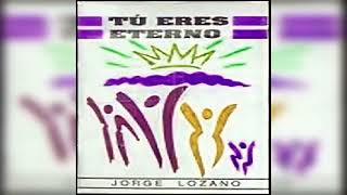 Video thumbnail of "6. Te alabaré - Jorge Lozano - 1991"