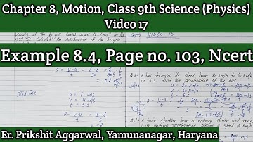 Example 8.4, Page no. 103, Ncert, Chapter 7, Motion, Class 9 Science