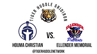 Tiger Huddle Gridiron: Houma Christian vs. Ellender (FULL HIGHLIGHTS)