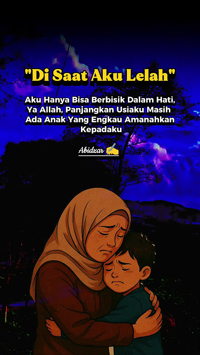disaat aku lelah #katakatabijak #quotes #storywa #nasehat