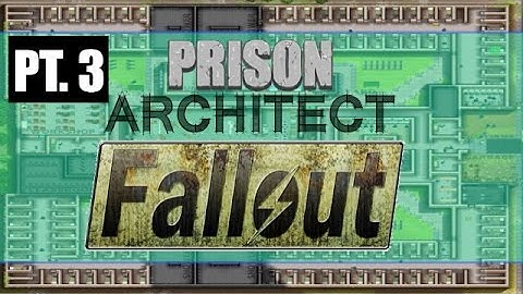 Prison Architect - Fallout Vault Mod (pt. 3)