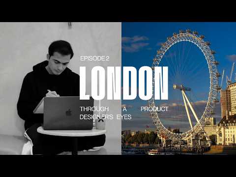 London Through a Product Designer’s Eyes thumbnail