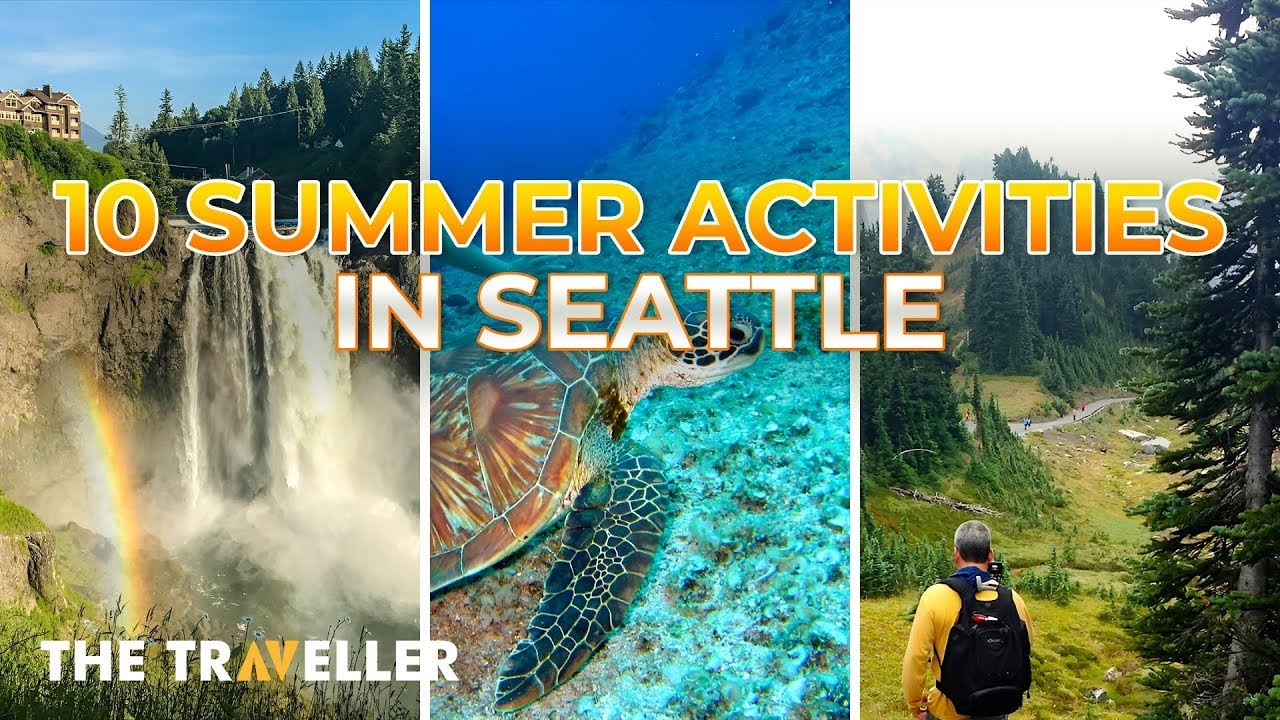 Top 10 Summer Activities in Seattle