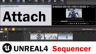 Unreal 4 Sequencer_Tip 2. Attach