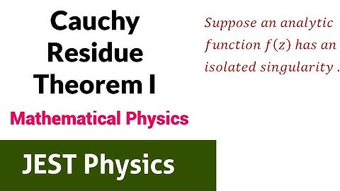 JEST Physics Lec - 04 |Cauchy Residue Theorem || ✓
