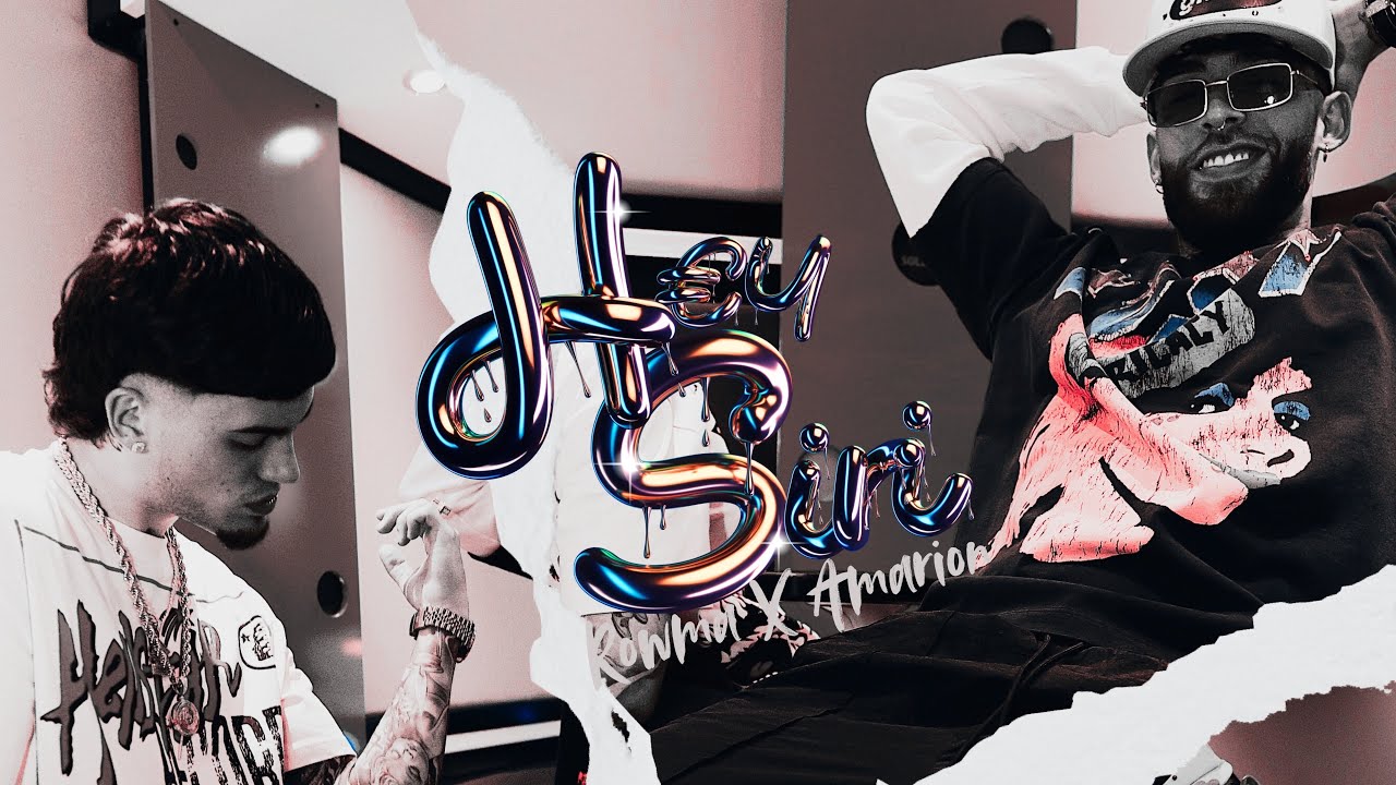 @Rowma ​⁠X @AmarionOfficial - HEY SIRII (Video Oficial)