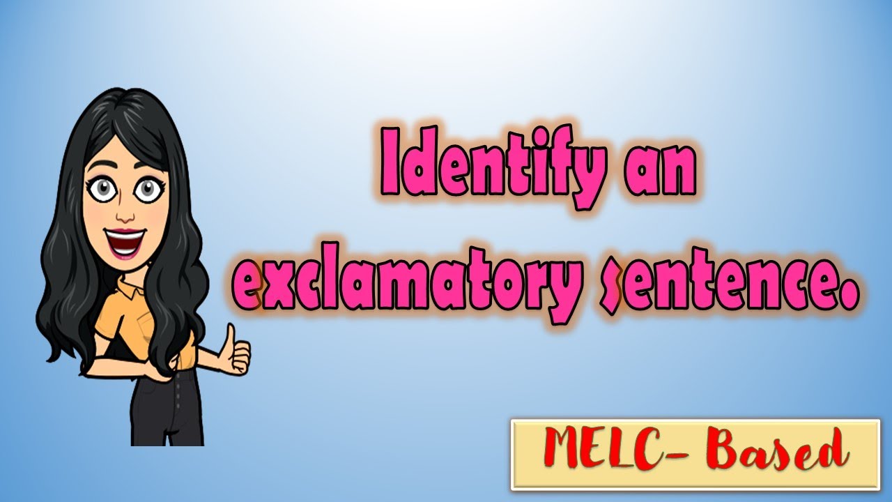 MELC-Based; Q1- Identifying Exclamatory Sentence- English Lesson for ...