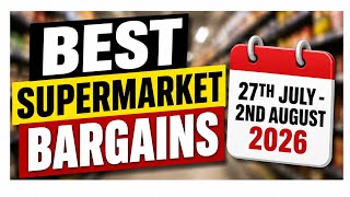 Best Supermarket bargains 27th July - 2nd August 