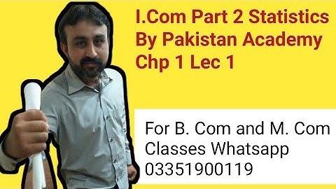 I. COM Part 2 Statistics Ch 1 Lec 1 what