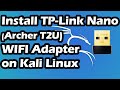 Install TP-Link Nano AC600 (Archer T2U)​ WIFI Adapter on Kali Linux