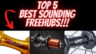 TOP 5 BEST SOUNDING FREEHUB!!! (TEIR LIST) *CHRIS KING, ROVAL, ENVE, ZIPP*
