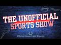 The Unofficial Sports Show S1 EP4 4/14/26