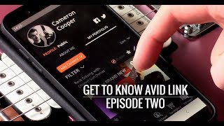 Get to Know Avid Link: Episode Two