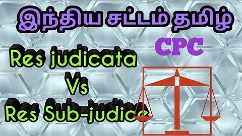 Res judicata vs Res sub-judice | Code of Civil Procedure in Tamil