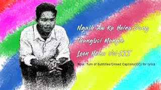 Ngaih Aw Ka Heina Dang | Thangboi Mangte | Leen Heisa Vol-III