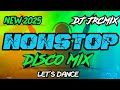 NEW рџ Ґ2025 NONSTOP DISCO MIX DJ JRCMIX NEW рџ Ґ2025 NONSTOP DISCO MIX DJ JRCMIX