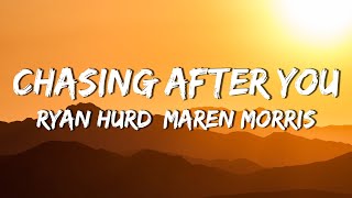 Ryan Hurd, Maren Morris - Chasing After You ( Lyric Video ) | Luke Combs, Morgan Wallen,...