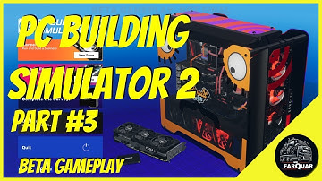 PC Building Simulator 2 Part #3 | Beta Gameplay | First Look | Let
