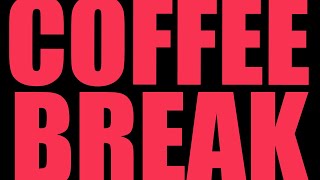 COFFEE BREAK W/ JN 6/12/25