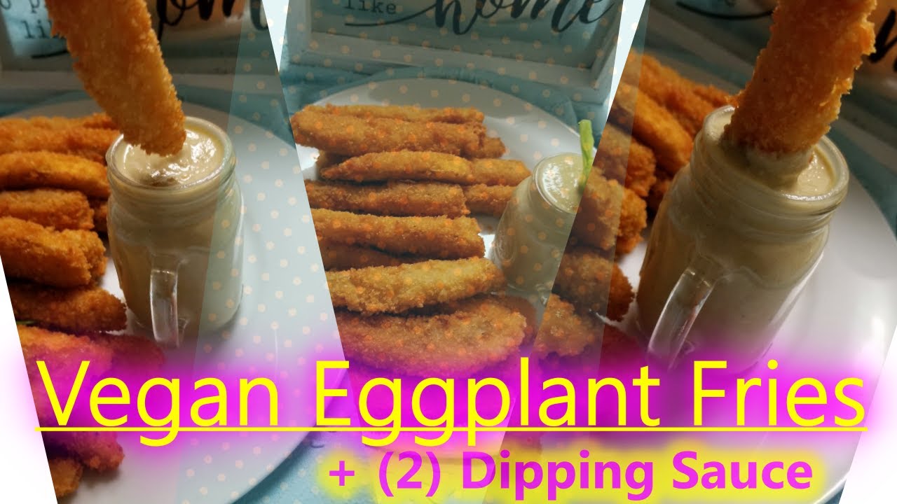 Vegan eggplant fries Vegan recipe 2020 Eggplant recipe Eggplant