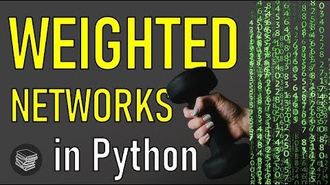 Coding Networks - Adding weight to my network graphs!