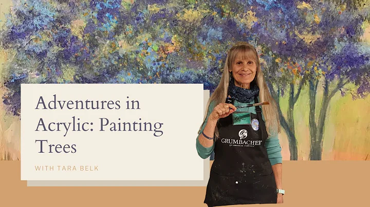 Adventures in Acrylic: Painting Trees with Tara Belk