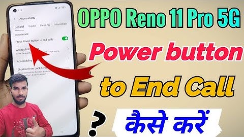 OPPO Reno 11 Pro 5G me Power button to end call Setting kaise kare | OPPO Reno 11 Pro 5G power