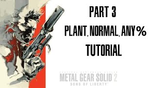 Metal Gear Solid 2: Plant, Normal, Any% Speedrun Tutorial - Part 3