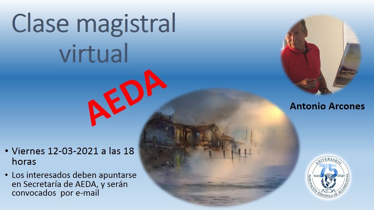 20210312 Clase magistral Antonio Arcones AEDA