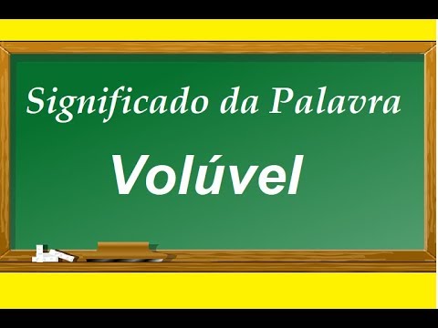 Significado da palavra Volúvel - YouTube