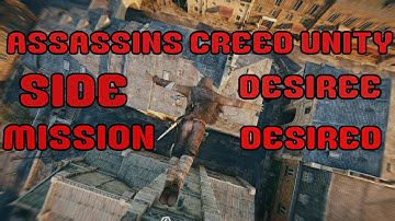AC Unity Side Mission Desiree Desired
