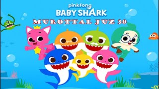 MUROTTAL JUZ 30 METODE UMMI || JUZ AMMA ANAK || FULL KARTUN BABY SHARK