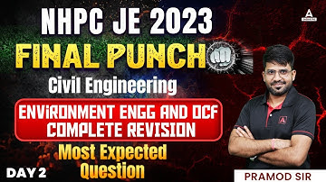 Environment Engg & OCF Complete Revision | NHPC JE 2023 FINAL PUNCH | CIVIL Engineering | Day 2