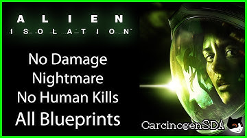 [No Commentary] Alien: Isolation (PC) - No Damage Nightmare, No Human Kills, All Blueprints