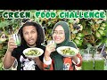 KEKTI HANYA MASAK MAKANAN WARNA HIJAU 🍏🥝🥒🥬[ Mukbang With ISAAC OSMAN ]