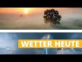 Wetter heute: Hochnebel bis Gewitter in Deutschland 🌧️