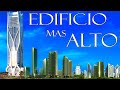 LOS EDIFICIOS mas ALTOS del MUNDO