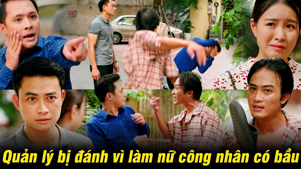 Quản lý bị đánh toè mỏ vì làm nữ công nhân có bầu nhưng phủi trách nhiệm | Làng trong phố