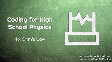 Coding for High School Physics 46 Ohm