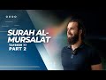 Tafseer 77 Surah Al Mursalat Part 2 Dr Nasser Karimian 