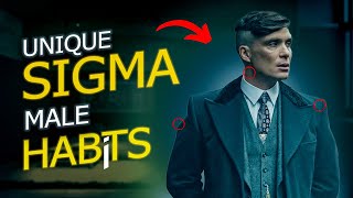 9 WEIRD Habits That PROVES You Are a SIGMA Male (MIGHT HELP YOU!!)