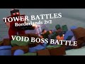 Tower Battles - Void Battle (Roblox)