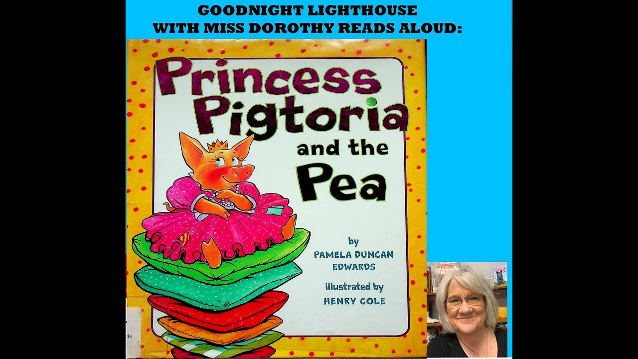 Kids Books Read Aloud "Princess Pigtoria and the Pea" by Pamela Duncan ...
