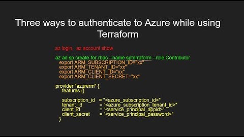 Three Ways to Authenticate to Azure while using Terraform