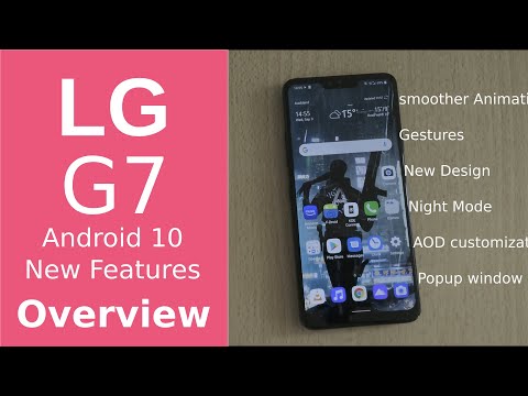 LG G7 Android 10 New Features Overview